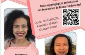 Palestra: Práticas pedagógicas antirracistas nos Anos Iniciais do Ensino Fundamental