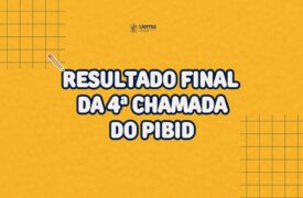 EDITAL N.º 187/2026-PROG/UEMA – Resultado final da quarta chamada do processo seletivo do PIBID/Uema